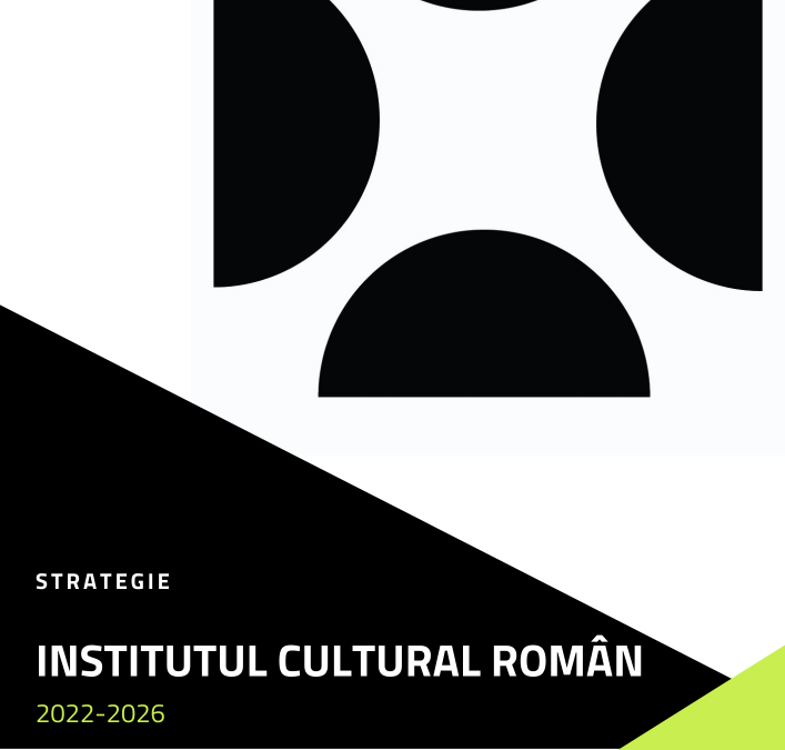 Institutul Cultural Român și-a stabilit principalele direcții de activitate pentru perioada 2022-2026